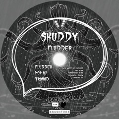 SKUDDY - Fludder [BCKCHT003] Showreel