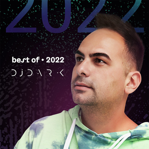 Dj Dark @ Radio Podcast (BEST OF 2022)