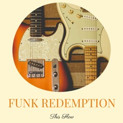 Funk Redemption