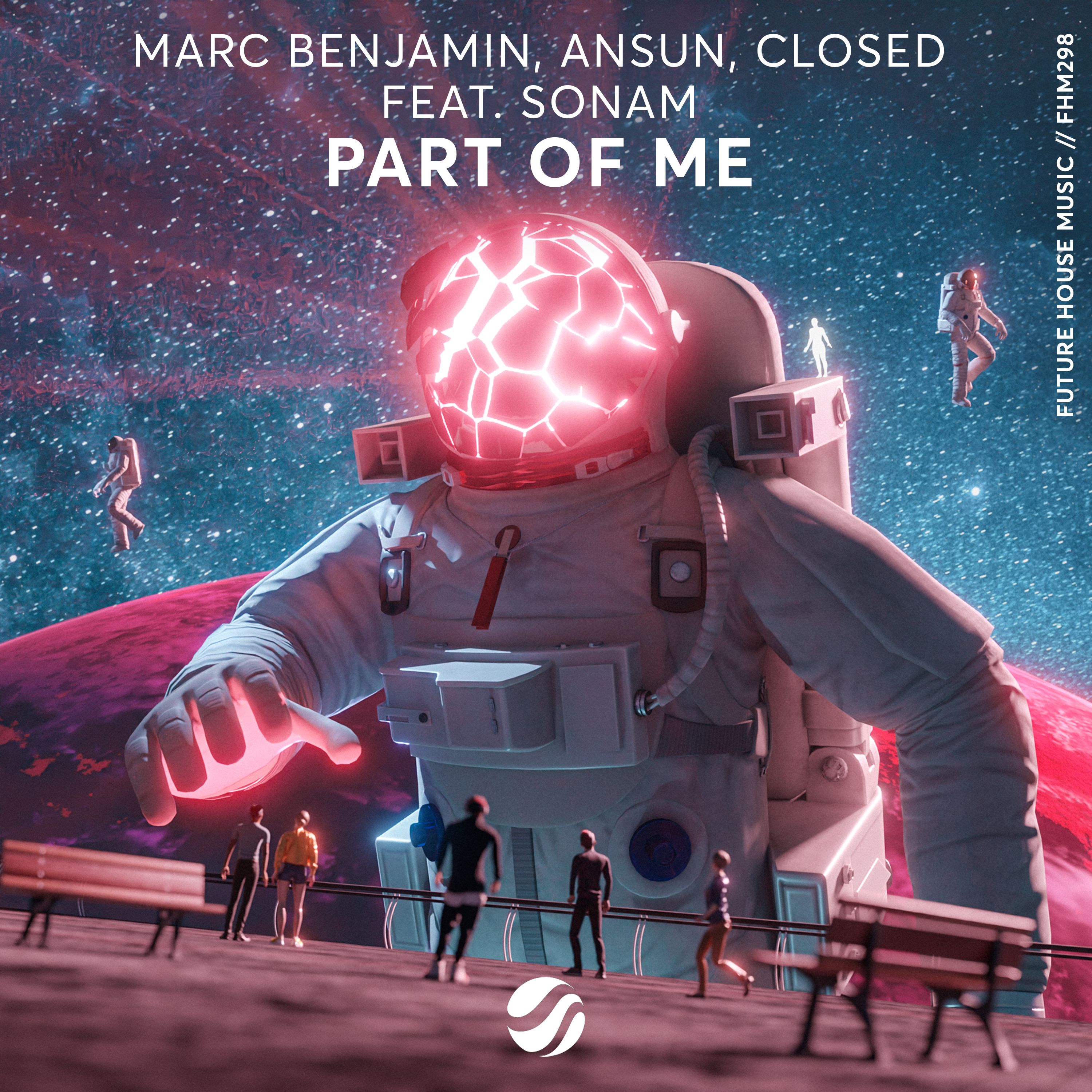 Marc Benjamin, Ansun, CLOSED - Part Of Me (feat. Sonam)
