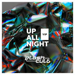 Up All Night Vip