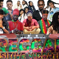 Reggae Culture Mix (Positive Vibration) Mega Mix RuffTop Rock I,Jah Cure,Sizzla,Chronixx,Capleton ++