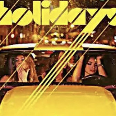 Holidays (Kupa & Uzi Remix) 최애곡