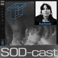 SOD-cast 083 - itsadisasta [Leipzig]