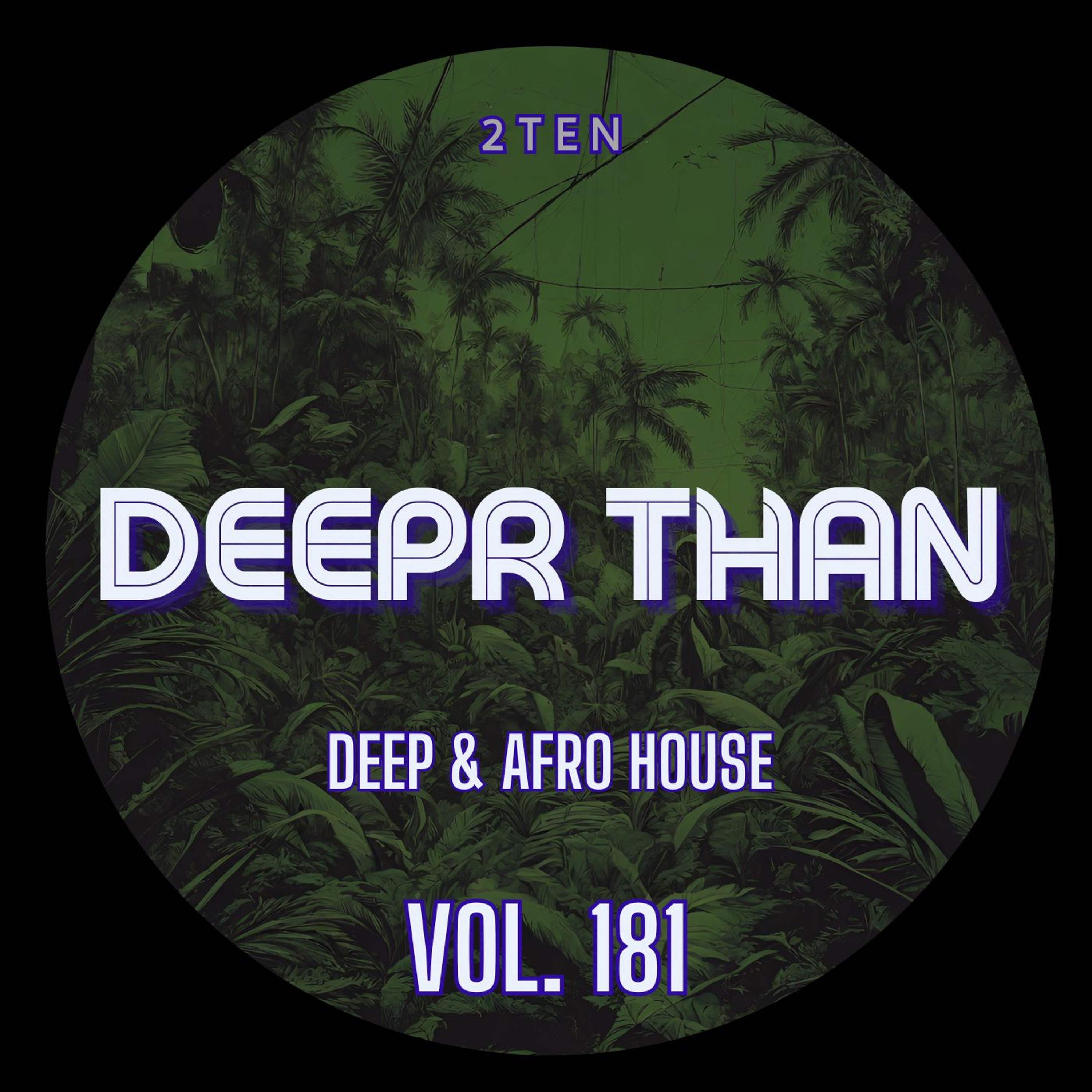 DEEPR THAN VOL. 181 (RECORDED LIVE) episode artwork