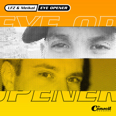 LFZ x Meikal - Eye Opener (Extended Mix)