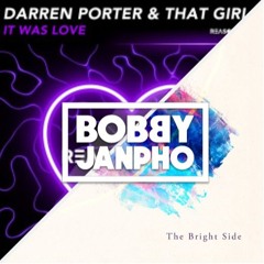 Cold Blue X That Girl - The Love Side (Bobby Janpho Rework)