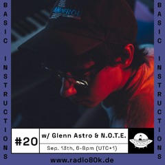 Basic Instructions #20 w/ Glenn Astro