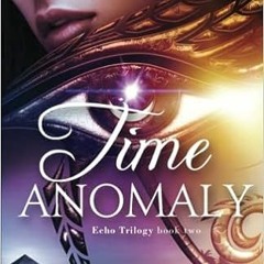 (PDF) Books Download Time Anomaly (Echo Trilogy) BY Lindsey Fairleigh (Author),Lindsey Sparks (