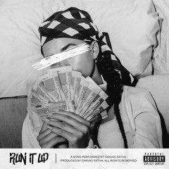 Run It Up [Prod. Canvas Sativa]