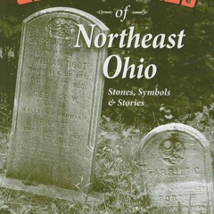 ⭐ PDF KINDLE ❤ Cemeteries of Northeast Ohio: Stones, Symbols and Stori