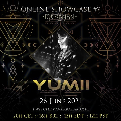 YUMII :: Merkaba Music Online Showcase #7 (26Jun21)