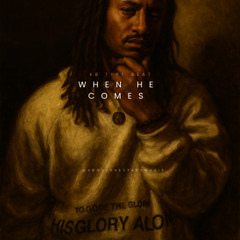 When He Comes (mastered)