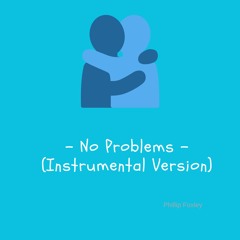 No Problems (Instrumental)