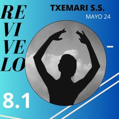 TXEMARI S.S. - - -- - -- - ---    REVIVELO 8.1 - -- - --- MAYO 24