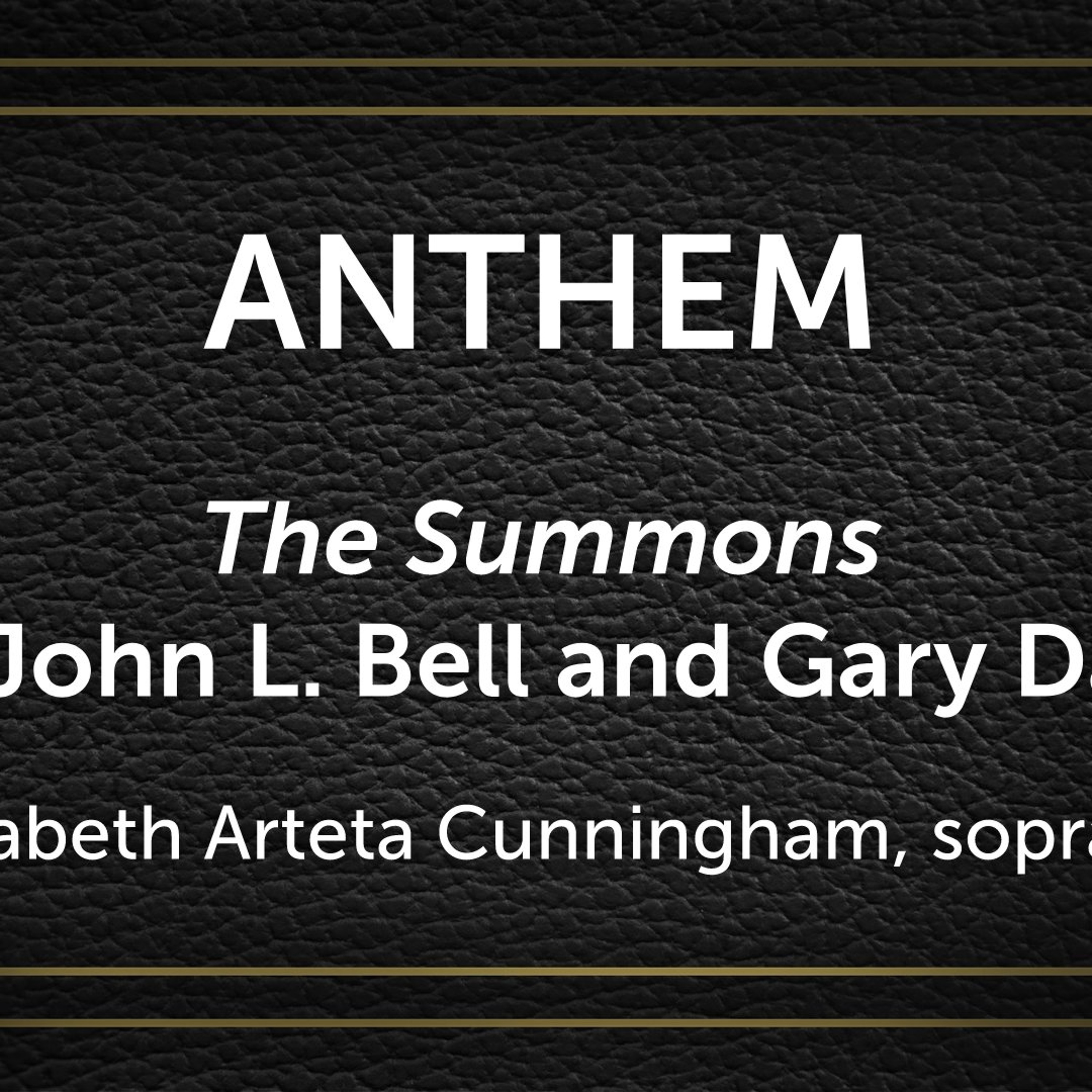The Summons, arr. John L. Bell and Gary Daigle - Elizabeth Arteta Cunningham, soprano, Scott King Owen episode artwork