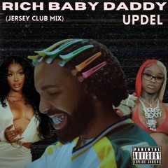 Rich Baby Daddy (My Boo Jersey Edit)(DL in Descrip)(First 30 Sec Mute)