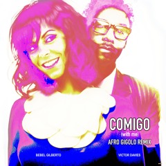 COMIGO  (with me)AFRO GIGOLO REMIX