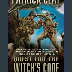 [PDF] ❤ Quest for the Witch's Code: A World War II Novel (Sgt. Hawk Book 8)     Kindle Edition Pdf