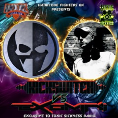 KICKSWITCH VS EXOMNI / HARDCORE FIGHTERS UK SHOW #9 ON TOXIC SICKNESS / SEPTEMBER / 2020