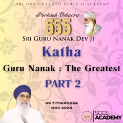 Guru Nanak : The Greatest | Part 2