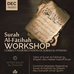 Virtues of Surah Al-Fatihah - Shaykh Umar Quinn