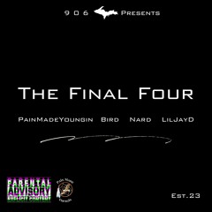 The Final Four (Feat. Bird, Nard, LilJayD