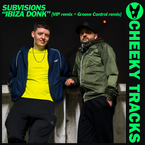 Subvisions - Ibiza Donk (Groove Control remix)