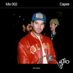 Bean Radio Mix 002: Capes