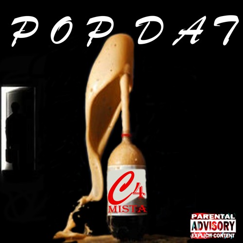 Mista C4- Pop Dat