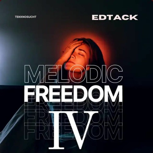 Melodic Freedom IV