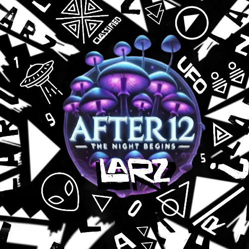 L A R Z Live @ After12 Mainstage HQ/ Live ( March 2025)