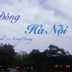 Đông Hà Nội - Seal ft. LongHoang x Hoàng Tú