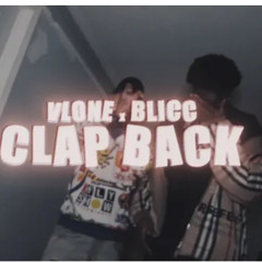 Clap Bakk-Vlone x Blicc