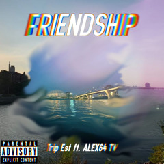 frendship feat. alex64 prod.vacemadest