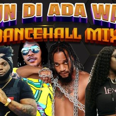 Dancehall Mix 2023 TUN DI ADA WAY Iwaata,450,Skeng,Rygin,Masicka,Valaint,Chronic Law,Kartel,Kraff