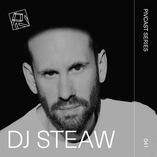 PIVCAST 041 By DJ Steaw