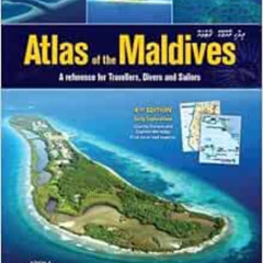 View PDF 📂 Atlas of the Maldives: A Reference for Travellers, Divers and Sailors by