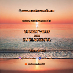 Sunset Vibes with DJ Blacksoul 11.07.25