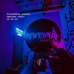 Friendship Stereo, Newtown Radio, 04:11:24