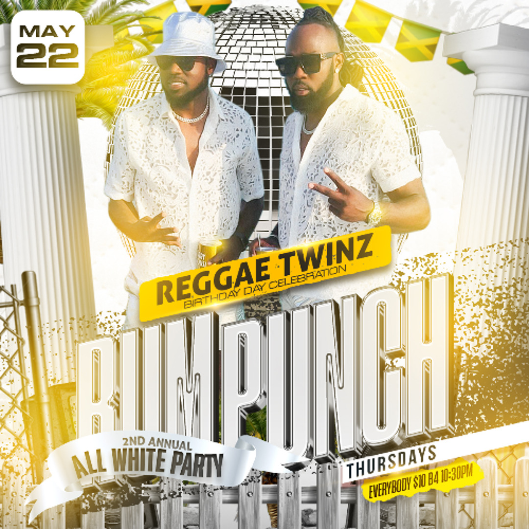 Stream RumPunchThursdays All White Reggae Twinz Birthday