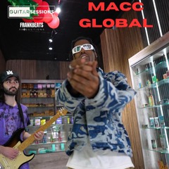 Macc Global & Frank Beats Guitar Session 085