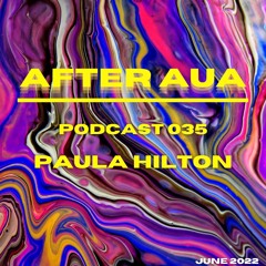 After Aua 035 presented by Paula Hilton