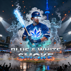 Blue & White Smoke