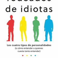 EPUB Download Rodeados De Idiotas Los Cuatro Tipos De Personalidades (o C Mo