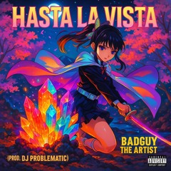 Hasta La Vista (DJ Problematic) [2024]