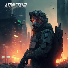 AtomStaub - Guards (Original Mix)