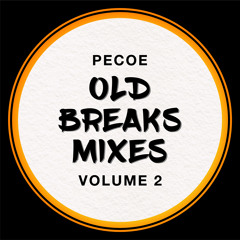 Pecoe - Old Breaks Mixes Volume 2