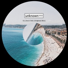PREMIERE: Unknown Avenue - Don't Tell (Out Now)