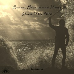 Sonne, Strand und Meer Guest Mix #102 by Timmi